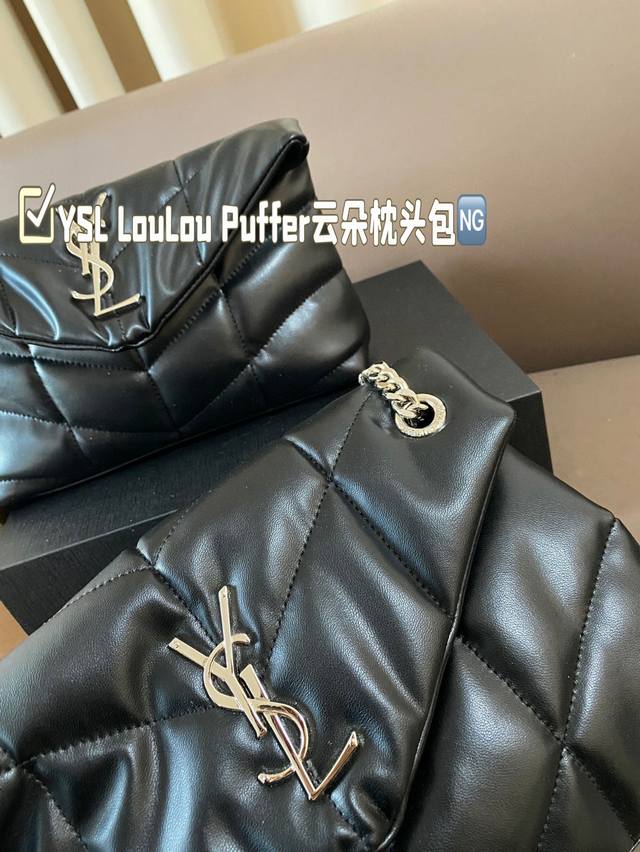 Comes with pendant and gift box Ysl Loulou Puffer Cloud Pillow Bag Loulou is extremely popular at the counter this year. It is soft, comfortable, and chubby in appearance, like holding a marshmallow. It has a high aesthetic value and practicality. Fu